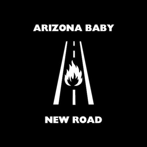 New Road, el nuevo single de Arizona Baby