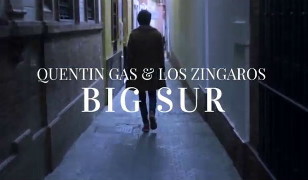 Big Sur es lo nuevo de Quentin & Los Zíngaros